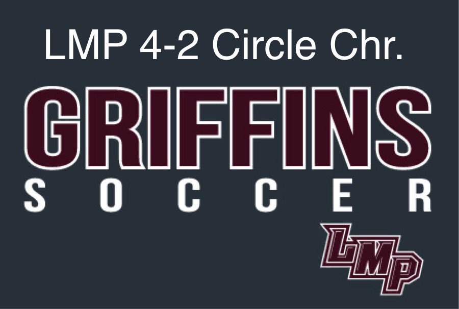 LMP beats Circle Christian 4-2...Denali 2 goals, <a href="/moisesbarros201/">Moises</a> goal 2 assists, Jake goal, Nadav assist #griffinpride