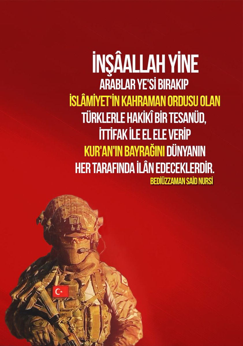 said_nursi's tweet photo. İnşaallah, yine Araplar ye'si bırakıp, İslâmiyetin kahraman ordusu olan Türklerle hakikî bir tesânüd ve ittifak ile el ele verip Kur'ân'ın bayrağını dünyanın her tarafında ilân edeceklerdir

| Bediüzzaman Said Nursî 

عفرين السورية // عملية غصن الزيتون

#operationofZeytindali https://t.co/Xveh0KdvUN