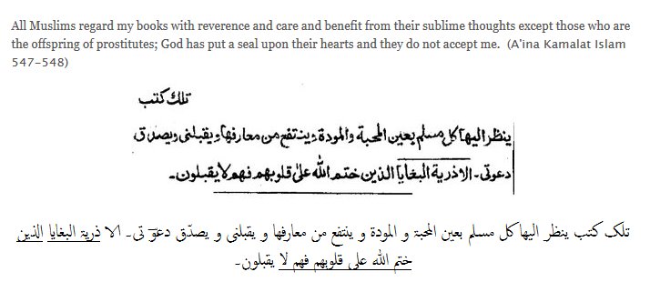 His takfir should come as no surprise. He termed Muslims who did not take from him as "offspring of prostitutes". If you don't believe this is real, there is a second zoomed screenshot on their website, with the page number of the book boxed. Source Url:  https://www.alislam.org/library/browse/volume/Ruhani_Khazain/book/Aina_Kamalat_Islam/?l=English#page/547/mode/1up