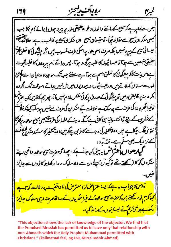 In the same book I just linked above he has another takfiri statement. “...We find that the Promised Messiah has permitted us to have only that relationship with non-Ahmadis which the Holy Prophet Muhammad permitted with Christians” See picSource;  https://www.alislam.org/urdu/pdf/Kalma-tul-Fasal.pdf