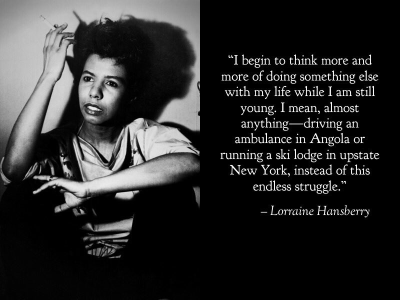 Lorraine Hansberry Quote - 17 Motivational Quotes By Lorraine Hansberry ...