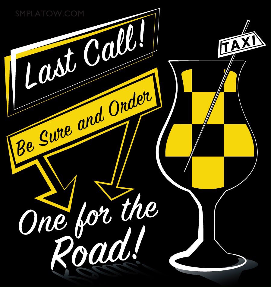 Last call doodle, but on the level never drive inebriated! You can destroy your life and end the lives of others. #sober