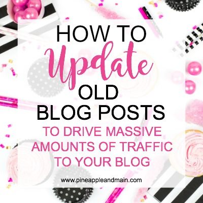 How to revive old blog posts to bring new traffic to your blog buff.ly/2mWGINz #blogging #bloggingtips #pineappleandmain