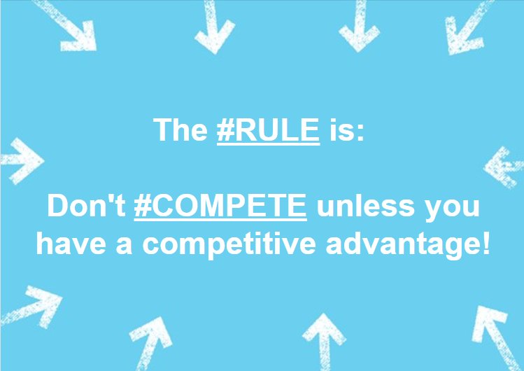 codesmithtech's tweet image. The #RULE is: Don&apos;t #COMPETE unless you have a competitive advantage!

#SuccessRules