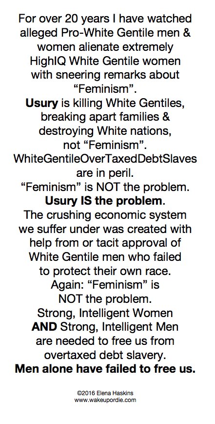 ElenaHaskins's tweet photo. Keeping my promise myself NOT to engage today. I can, however, say who gives a bleep about what some women say at a march when we were ALL sold into #Usury slavery in 1913 by a Congress made up of "men". Men enabled the #MegaParasites. WWI, WWII, Vietnam etc.: all started by men. https://t.co/TWIjDQCWVM
