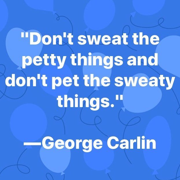 ATXPromotional's tweet photo. #life "Don't sweat the petty things and don't pet the sweaty things." βGeorge Carlin
#humor
#carlin
#georgecarlin
#comedy
#greatness
#austin
#texas
#austintx
#austintexas
#atx
#mouthbreather
#comedian
#icon
#backshaver https://t.co/HM9QxdOndW https://t.co/GHTUXogJJg