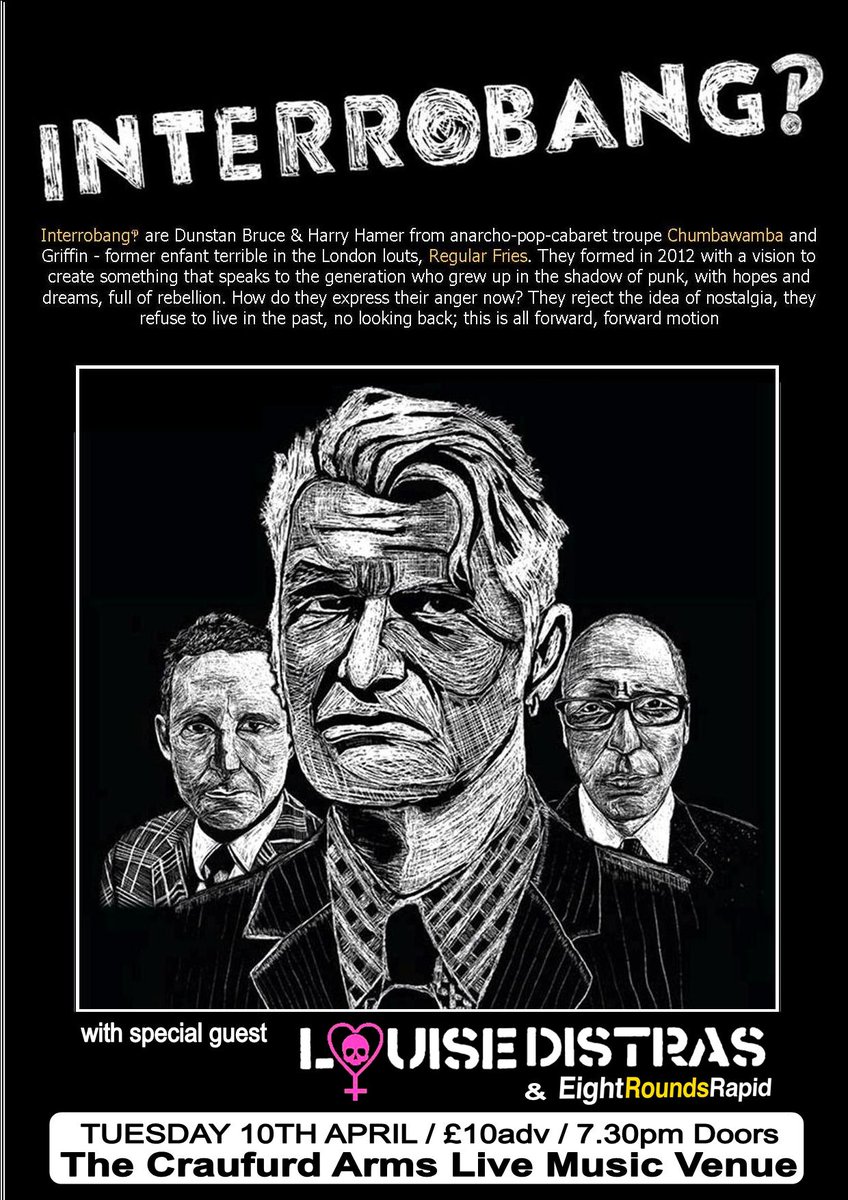 Angry post-punk revolutionaries <a href="/intrrbng/">Interrobang</a> play <a href="/craufurdarmsmk/">The Craufurd Arms</a>  in Milton Keynes on April 10th with support from <a href="/LouiseDistras/">Louise Distras</a> and <a href="/8RoundsRapid/">Eight Rounds Rapid</a>. youtu.be/jeutWacMXQ0