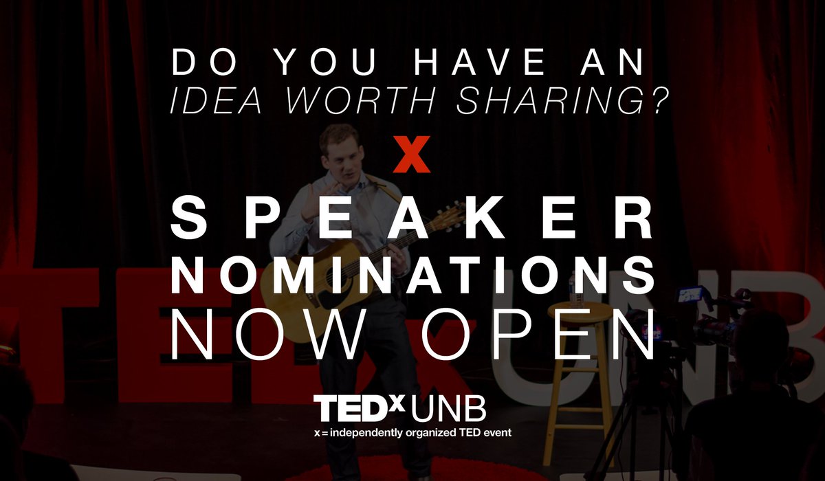 Do you or someone you know have an IDEA WORTH SHARING? ❌

TEDxUNB 2018 SPEAKER NOMINATIONS ARE NOW OPEN AT: tedxunb.com/speakers!

Nominate by: February 3rd, 2018 🎉