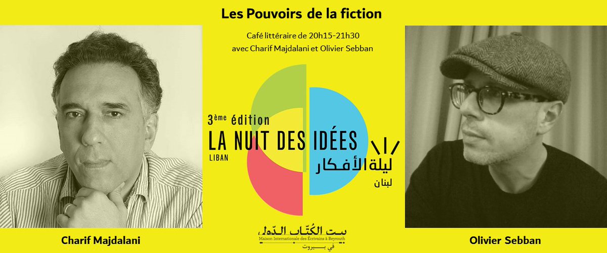 Jeudi 25 janvier, de 20h15 à 21h30 : Lors d’un café littéraire à l'Institut Français du Liban <a href="/InstitutFrLiban/">Institut français du Liban</a>, @MajdalaniCharif s’entretiendra avec Olivier Sebban sur les pouvoirs de la fiction <a href="/IFParis/">Institut français</a> #NDI2018Lb #LaNuitDesIdees