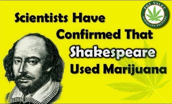 PotValet's tweet photo. Scientist have confirmed that Shakespeare used marijuana. 
.
.
.
.
#marijuanausers #shakespeare #SantaMonica #CulverCity #BeverlyHills #Greenday #cannabis #marijuana #medicalmarijuana #marijuanafacts #weed #hemp https://t.co/cXNZnKDrln