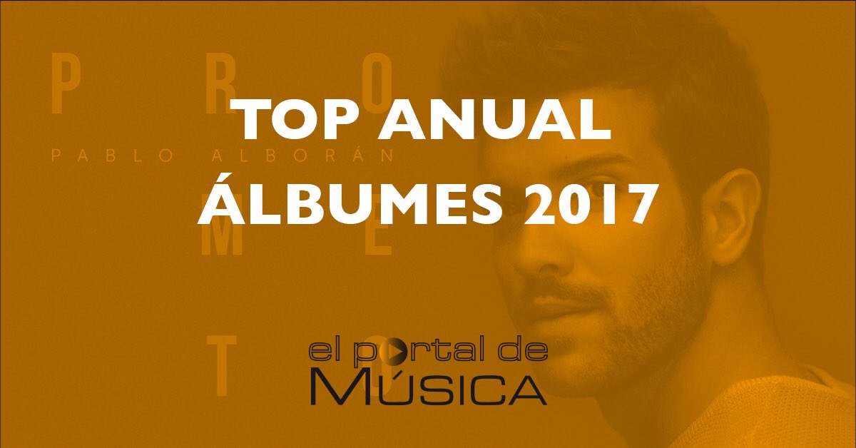 portaldemusica's tweet photo. “Prometo” de @pabloalboran es el disco más vendido en España durante 2017 🔝🔝🔝
Consulta el 🔝💯 completo de la lista anual en https://t.co/LwBgZPdoMp https://t.co/KZwpb4atcR