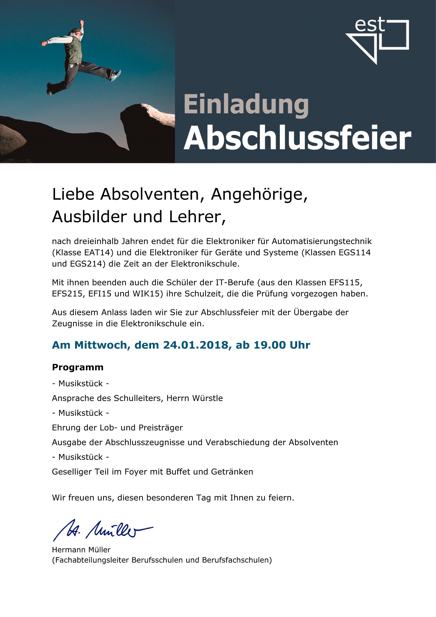 Elektronikschule Am 24 01 18 Findet Die Abschlussfeier Der Elektroniker Fur Automatisierungstechnik Klasse Eat14 Der Elektroniker Fur Gerate Und Systeme Klassen Egs114 Und Egs214 Sowie Der Vorzieher Aus Den It Berufen Statt