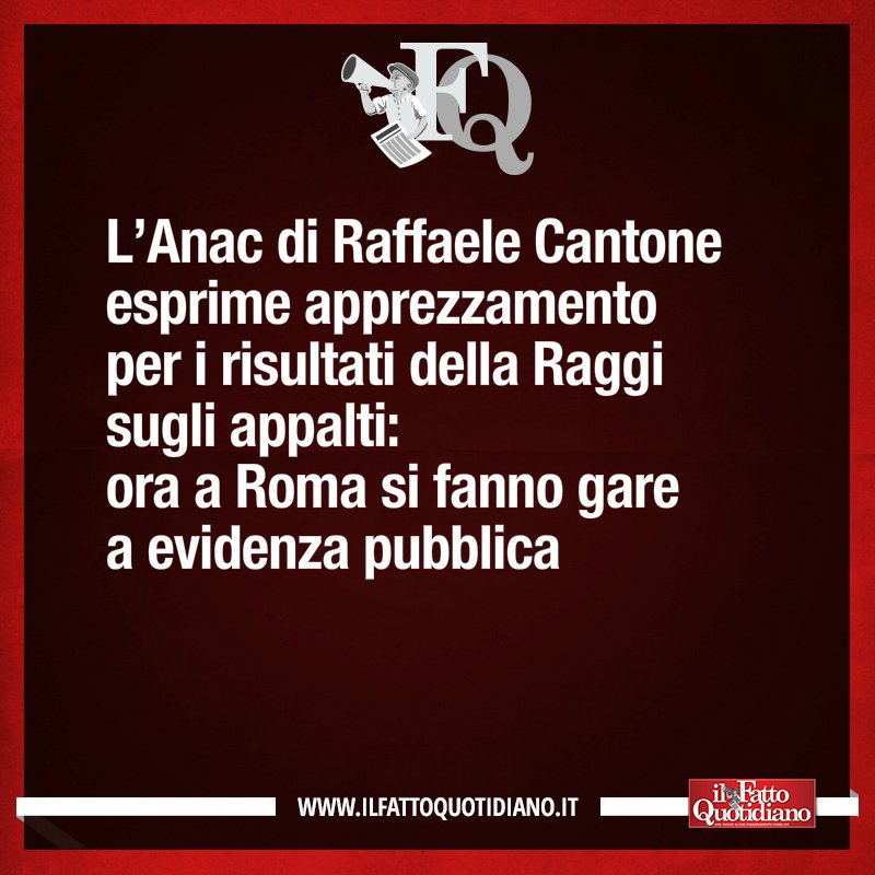 LA FRASE DEL GIORNO
L’Anac di Raffaele Cantone esprime apprezzamento per i risultati della Raggi sugli appalti: ora a Roma si fanno gare a evidenza pubblica [Continua su ilfattoquotidiano.it/premium/] #FattoQuotidiano #22gennaio