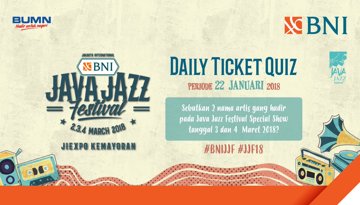 BNI's tweet photo. Jangan sampai ketinggalan ikut kuis hari ini untuk berkesempatan mendapatkan 2 tiket BNI Java Jazz Festival 2018! Yuk jawab pertanyaan berikut dengan hashtag #JJF18 #BNIJavaJazzFestival2018 #BNIJJF dan tag 2 orang temanmu untuk ikutan kuisnya. Semoga beruntung :) https://t.co/thLBBbWmqA