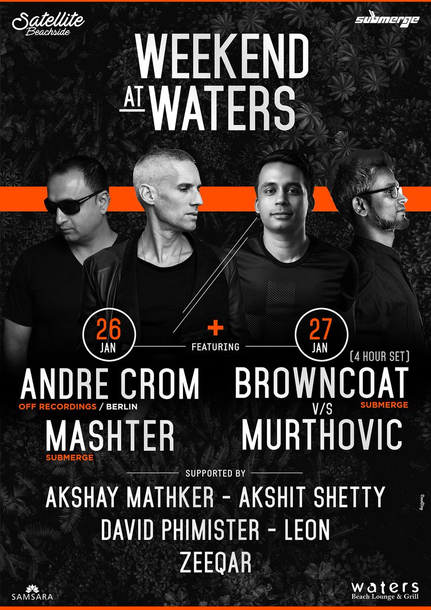 Submergemusic's tweet photo. #WeekendAtWaters is back for the long weekend this Jan! 😀🔥🌈

26th - German techno/house Maestro @AndreCromDJ + @Mashter_M
27th - 4 hours of @NawedKhan_ (Browncoat) VS @Murthovic

#LetsDoThis #Goa #WAW 💃💥🌊 https://t.co/49taWZAIHk