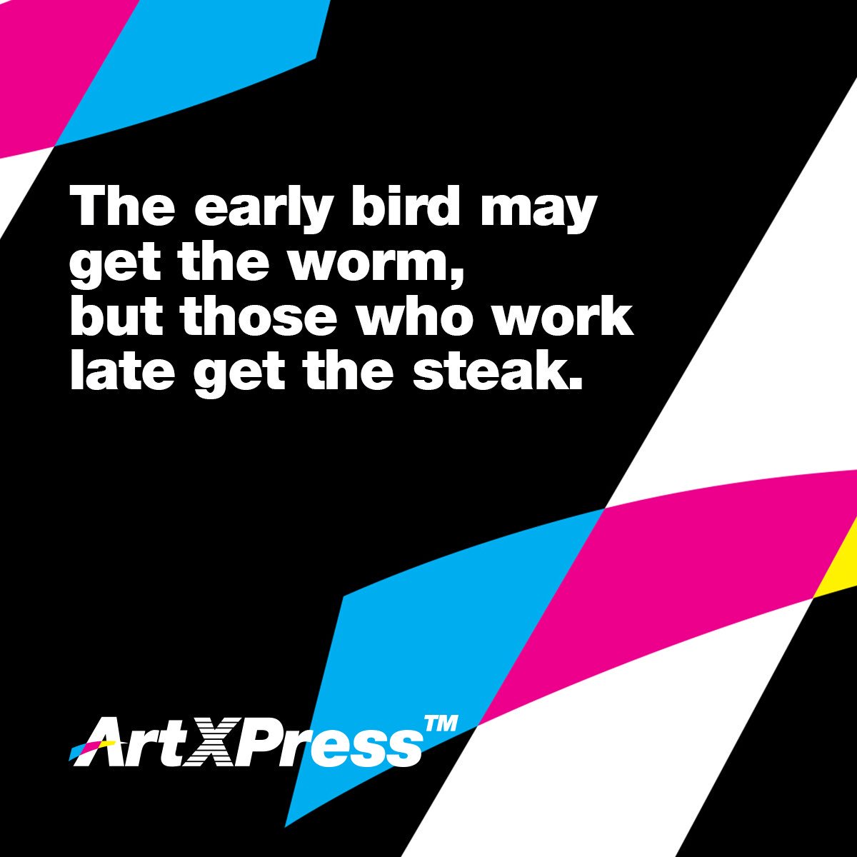 artxpressgroup's tweet photo. The early bird may get the worm 🐛 but those who work late get the steak 🥩 #ArtXPress #artxpressgroup @artxpressgroup #GraphicDesign #MultmediaDesign #Graphics #Photography #Videography #Branding https://t.co/CbW2900ZBG