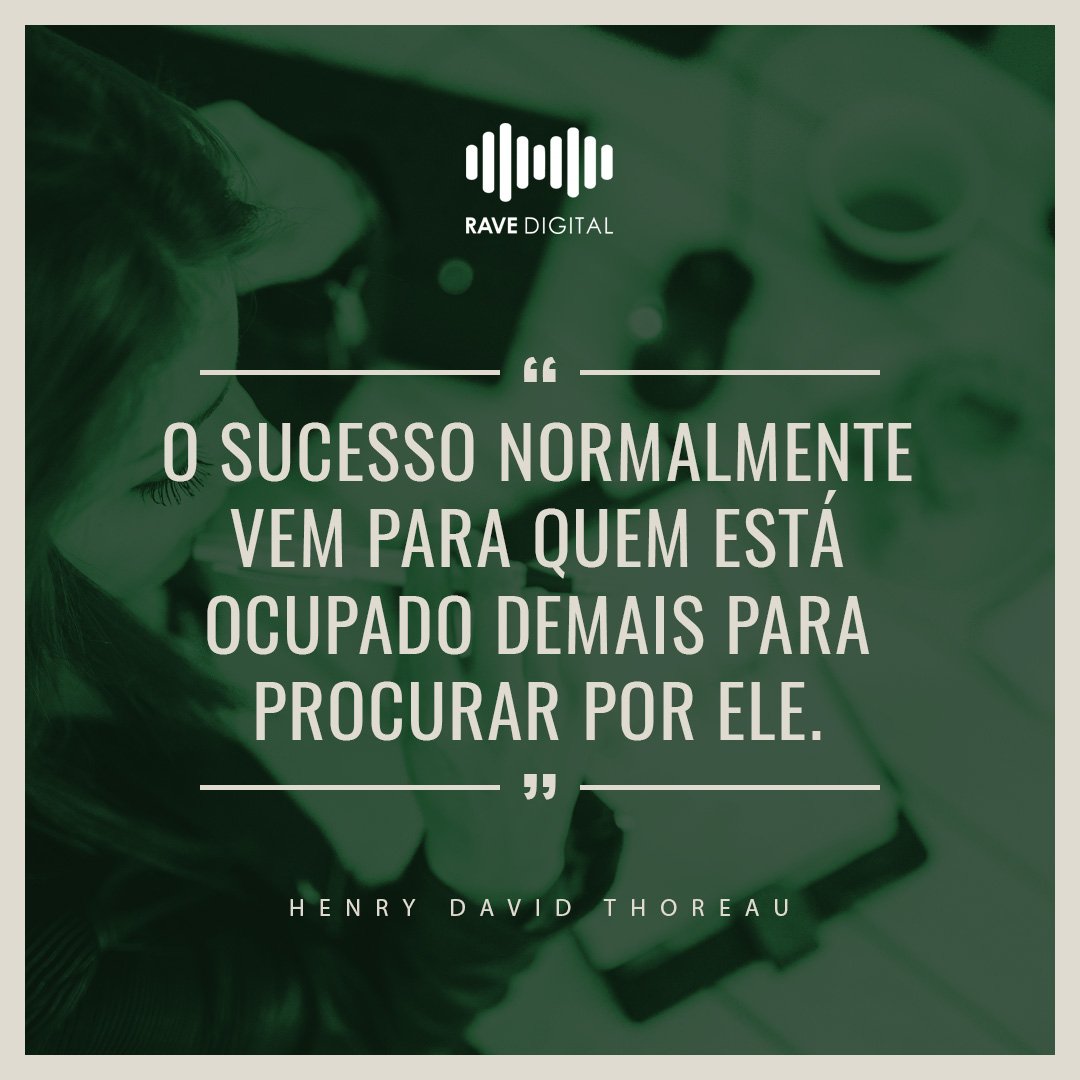 rave_digital's tweet photo. Pensamento dessa segunda para iniciar a semana com tudo! Vamo que vamo. #ravedigital #foconosucesso https://t.co/NLEVXnx9Ug