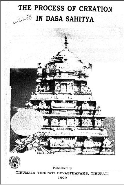 1. This thread is about "Process of Creation" as told in the kritis of Karnataka HaridasA-s. Content is taken from V. Badarayanamurthy's book published in 1999 by Dasa Sahitya Project, TTD & paraphrased. Note that this is a highly abridged version & hence incomplete.