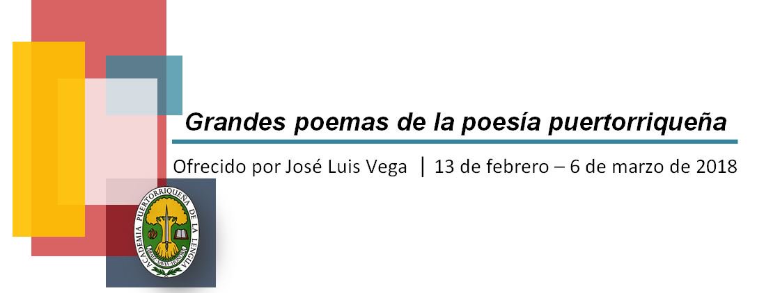 AcademiaPR's tweet photo. COMIENZAN NUEVAMENTE LOS SEMINARIOS DE LA #AcademiaPR
La @AcademiaPR invita a la primera parte del seminario «Grandes poemas de la poesía puertorriqueña» que ofrecerá el director de la Academia y poeta José Luis Vega. | @ASALEinforma https://t.co/lrY1xaEt1L