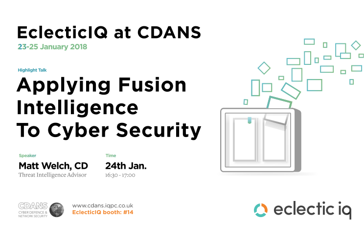 EclecticIQ's tweet photo. EclecticIQ’s Intelligence Advisor Matt Welch to speak on “Applying Fusion Intelligence To Cyber Security” at #CDANS on 24th Jan. 2018. #ThreatIntel #CyberSecurity https://t.co/2F4MJF2w4s https://t.co/we4YH9Z4K0