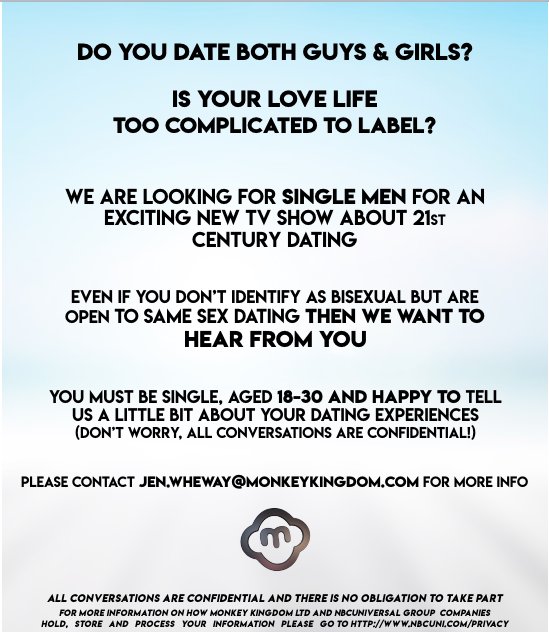 Looking for #single #bisexual or #bicurious men for a new TV show about #dating! We're looking for guys aged 18-30 who are dating both men &amp; women. Get in touch now jen.wheway@monkeykingdom.com - all conversations are confidential!
#castingcall #tvcasting