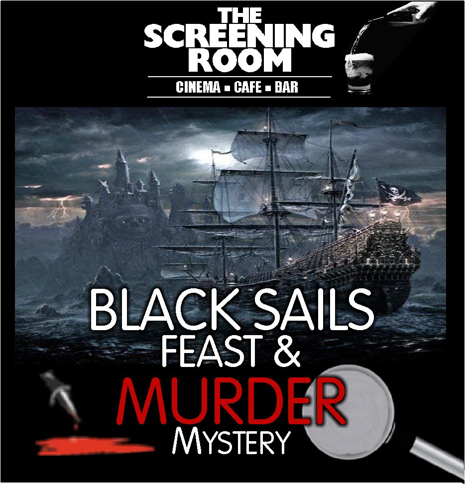 This Friday Night!  Jan 26th.  BLACK SAILS Feast and Murder Mystery.   Limited # tickets still available  $20 (Advance)  $25/door.   screeningroom.net   837-0376   <a href="/BoulevardMall/">Boulevard Mall</a>