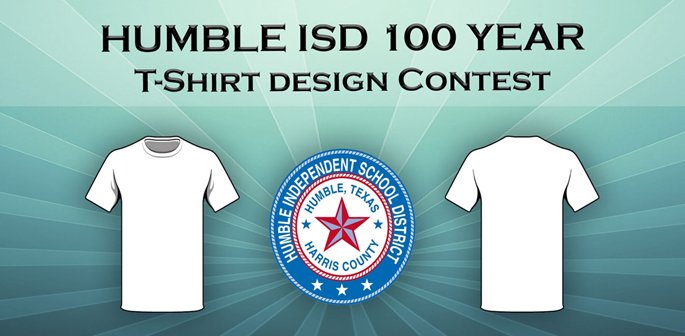 All Humble ISD students are eligible to participate in a contest to design a t-shirt to help celebrate 100 years of Humble ISD! Two winners will be selected and entries are due March 1. Read more at goo.gl/Lvr5wi.