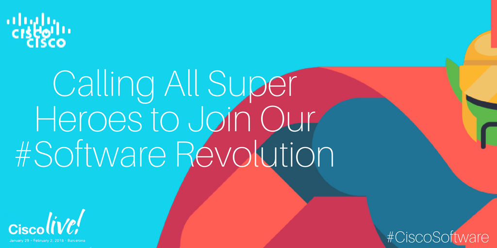 CiscoSoftware's tweet photo. Calling all super heros to join our #software revolution at Cisco LIVE Barcelona, #CLEUR #TrueForward https://t.co/dqAC9CaN9o https://t.co/NuJcXlDI3w