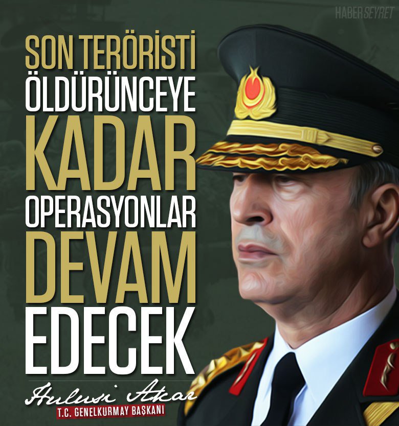 #HulusiAkar : Son teröristi öldürünceye kadar, operasyonlar devam edecek #MilliMesele