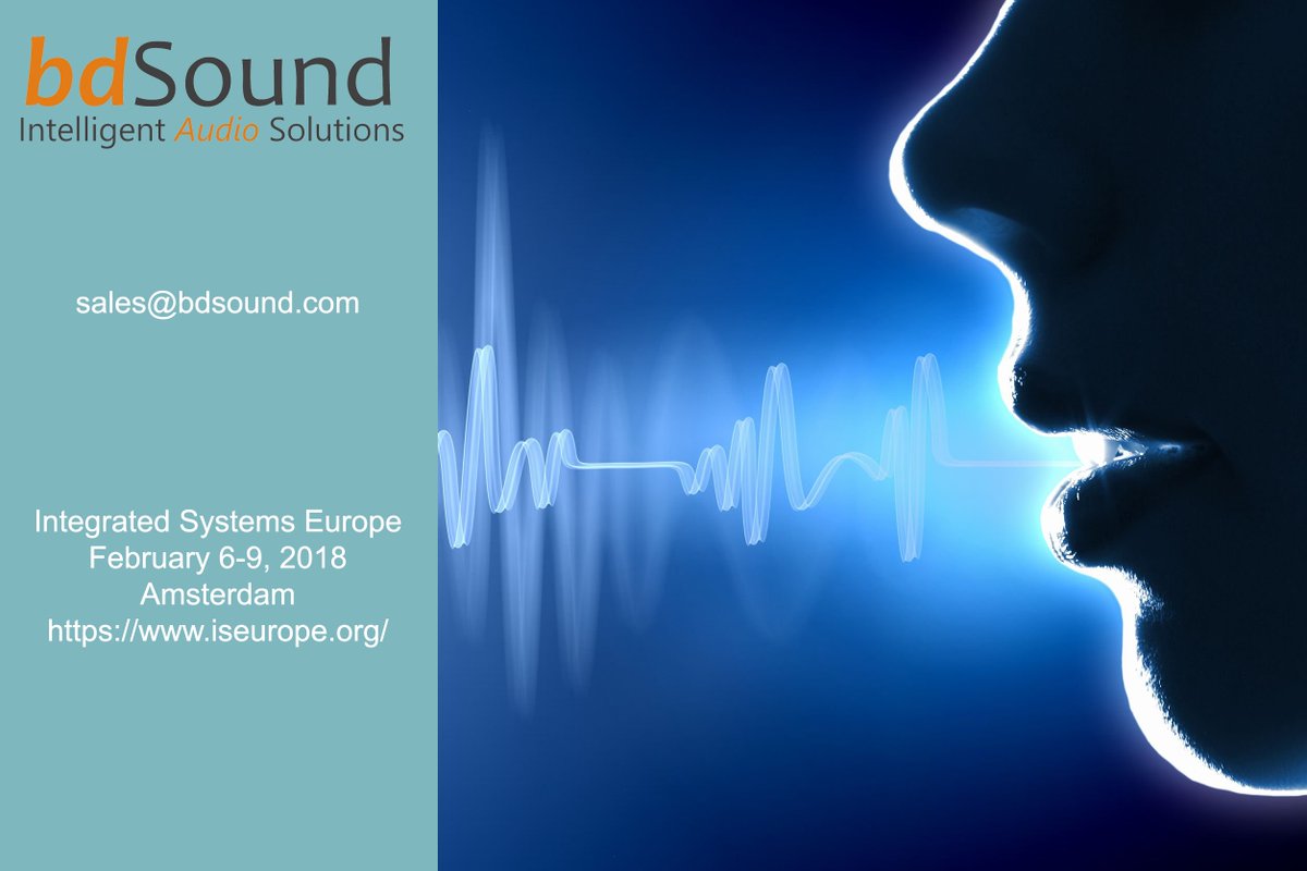 Join us at ISE 208 in Amsterdam on Feb 6-9! Schedule a meeting with bdSound emailing to sales@bdsound.com #ISE2018, @ISE_show
