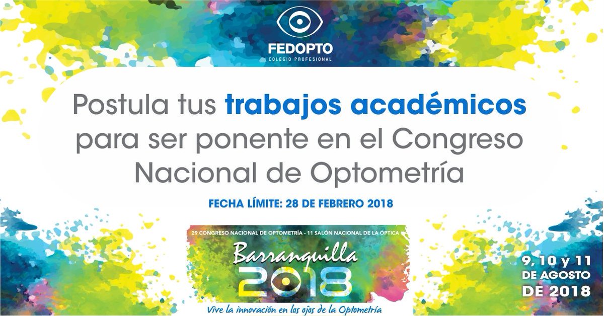 FedoptoOficial's tweet photo. Postula tu trabajos académicos y científicos para ser ponente en el 29 Congreso Nacional de Optometría y 11 Salón Nacional de la Óptica - #Barranquilla2018 "Vive la innovación en los ojos de la Optometría" 
Conoce los requisitos aquí ---> https://t.co/wFTZqq5VnE https://t.co/v9wsU9vmbb