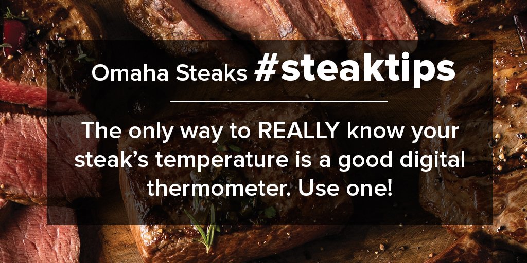 OmahaSteaks's tweet photo. #SteakTip: If you want perfect steak, invest in a digital thermometer. Trust us! π‘ https://t.co/eS3lmKbor5