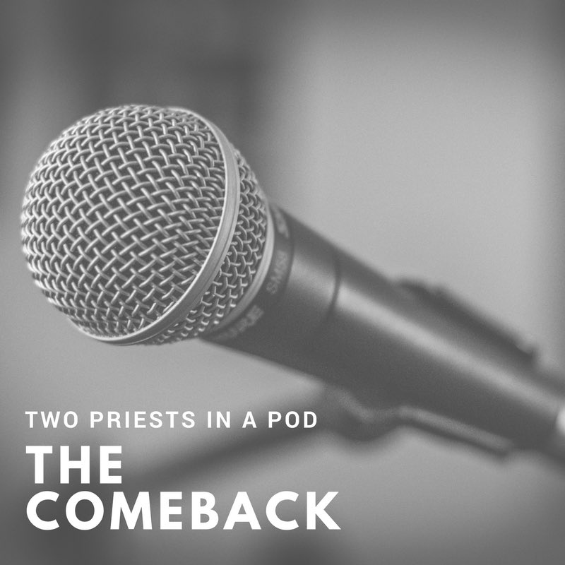 priestsinapod's tweet photo. It’s what you’ve been waiting for - The Comeback! Check your podcast feeds for the newest episode from @RevJAbbott &amp; @revgeoffevans! https://t.co/TOLIR7Ci58