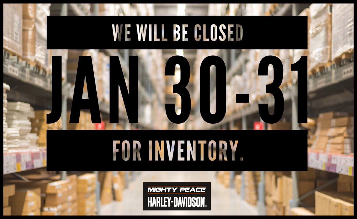 MightyPeaceHD's tweet photo. It’s that time of year again. We apologize for the inconvenience but we will be closed Jan 30-31. We will reopen Feb 1. Thank you. #mphd #Harley https://t.co/46Leg1gRUi