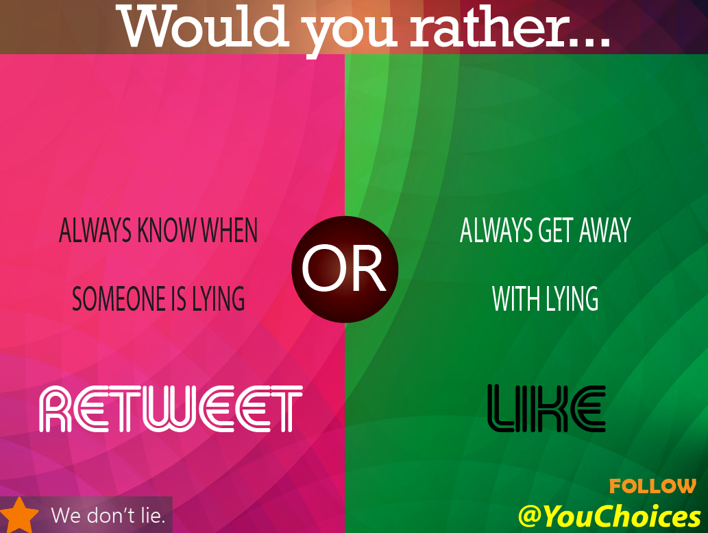 Would you rather...