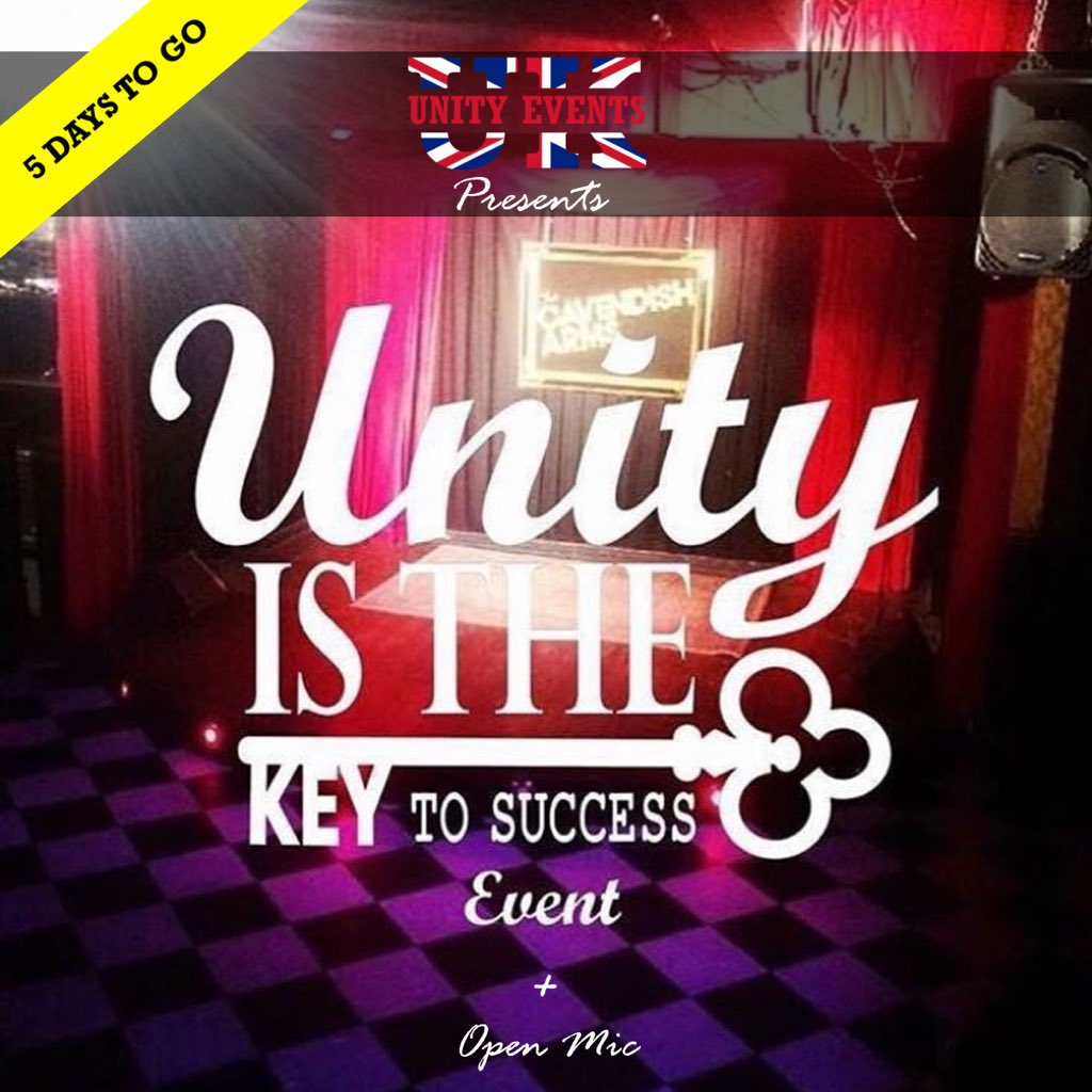 UnityEventsUK's tweet photo. #UnityEventsUK Presents 
Unity Is The Key To Success returns 💥 Sun 28th Jan 2018💥 LIVE at @CavendishArms 🎉 5 Days To Go🎉 #Stockwell #Live #London #RT For more info, simply visit: https://t.co/nSYpVK0Yyj https://t.co/qdgx65YMG1