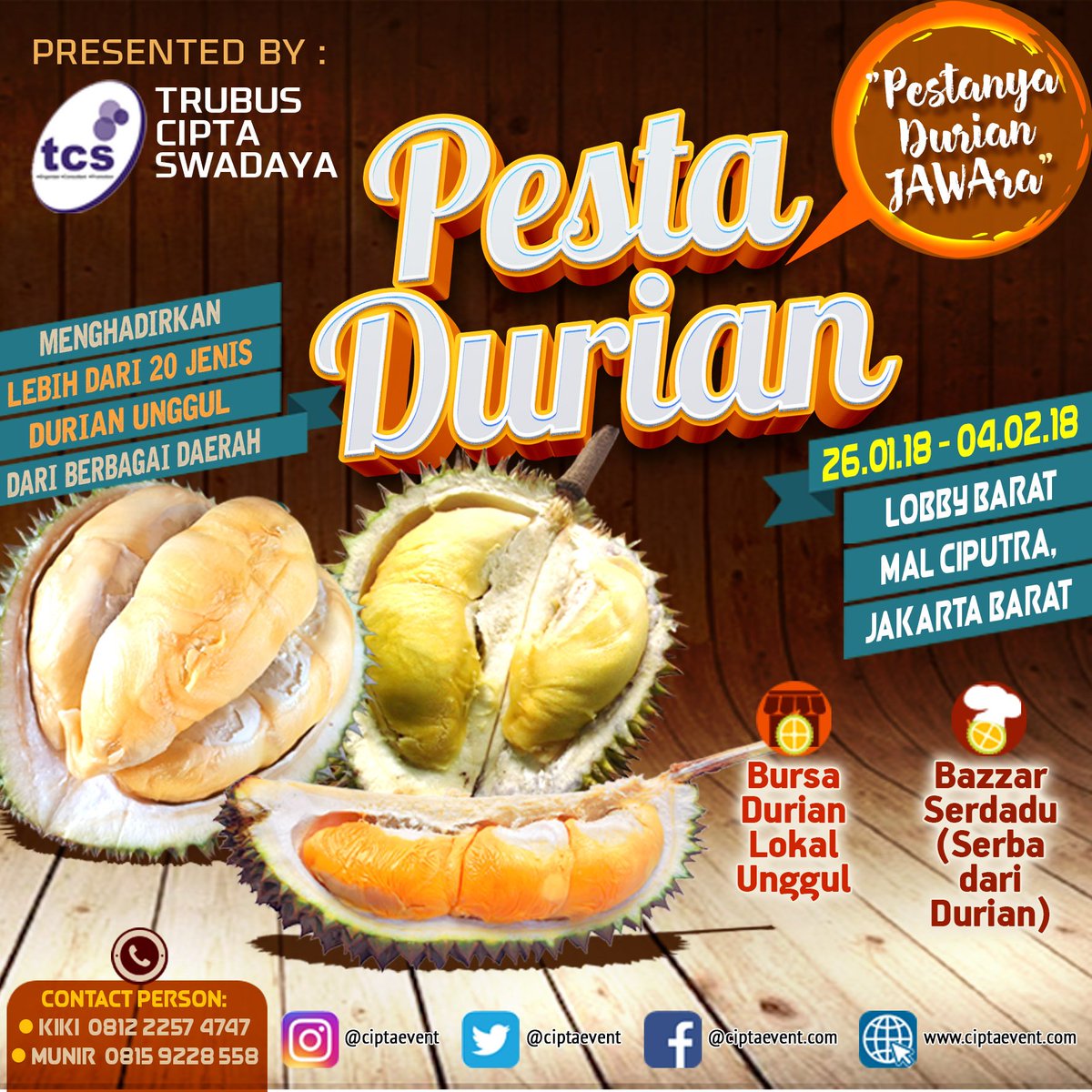 ciptaevent's tweet photo. Kamu penggemar durian lokal? Yuk kunjungi event Pesta Durian "Pestanya Durian JAWAra" di Mal Ciputra, Jakarta Barat dari 26 Januari - 4 Februari 2018. Ada berbagai durian dari Magelang, Semarang, Pandeglang, dan Medan siap memanjakan lidah kamu... https://t.co/R8I8tJtY90