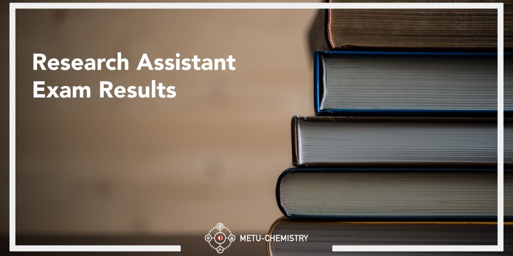 Research Assistant Exam results is announced. Visit chem.metu.edu.tr/news-resassist…