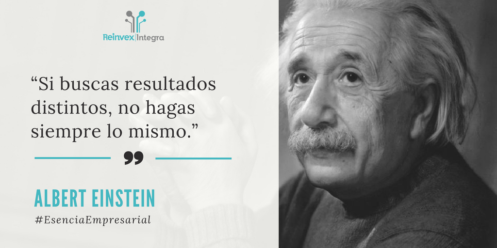 ReinvexIntegra's tweet photo. “Si buscas resultados distintos, no hagas siempre lo mismo”. Albert Einstein https://t.co/BwSiUQioiO