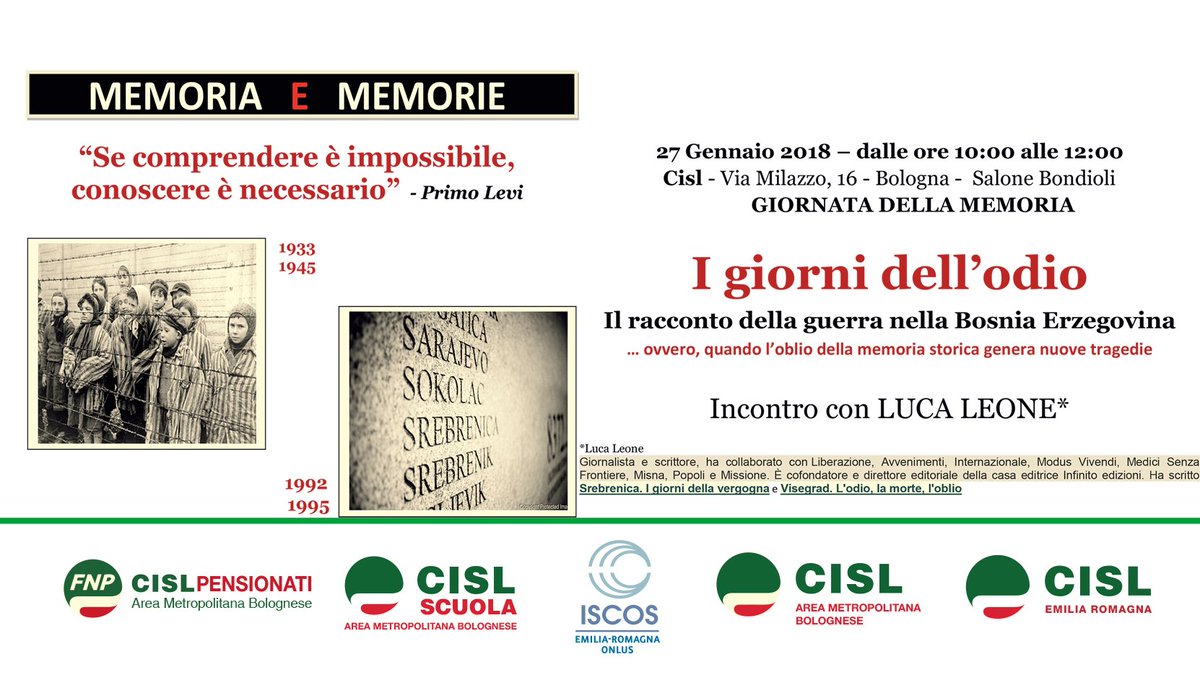 cislareametrobo's tweet photo. #giornatadellamemoria  27/1, ore 10, a #Bologna incontro con Luca Leone su" I giorni dell’odio Il racconto della #guerra nella Bosnia Erzegovina… ovvero, quando l’oblio della memoria storica genera nuove tragedie" Continuiamo a tenere viva la memoria https://t.co/yN6XGxWUEQ
