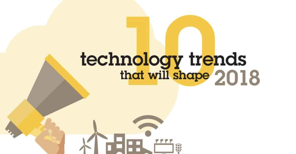 “The 10 technology trends that will shape 2018” 
#Technology #SecureInsights #CloudComputing #Cybersecurity #DeepLearning #IoT #NetworkCamera #PersonalizedServices #SensorTechnology #SmartCity #VirtualAssistants #Innovations buff.ly/2F23xH1