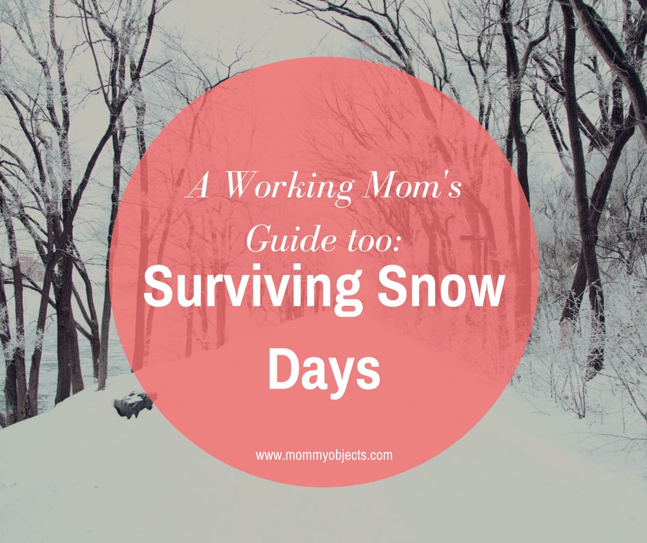 A Working Mom’s Guide to Surviving Snow Days mommyobjects.com/a-working-moms…