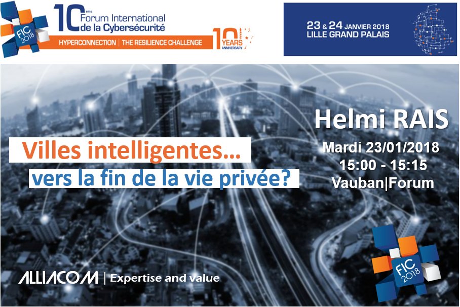 Alliacom (@alliacom) on Twitter photo #FIC2018 Rendez-vous à 15h, amphithéâtre Vauban, pour assister au Talk d'<a href="/helmirais/">Helmi RAIS</a> sur les défis de la protection des données personnelles dans l'ère des "Villes Intelligentes" ! #cybersecurite #FIC2018 Rendez-vous à 15h, amphithéâtre Vauban, pour assister au Talk d'<a href="/helmirais/">Helmi RAIS</a> sur les défis de la protection des données personnelles dans l'ère des "Villes Intelligentes" ! #cybersecurite