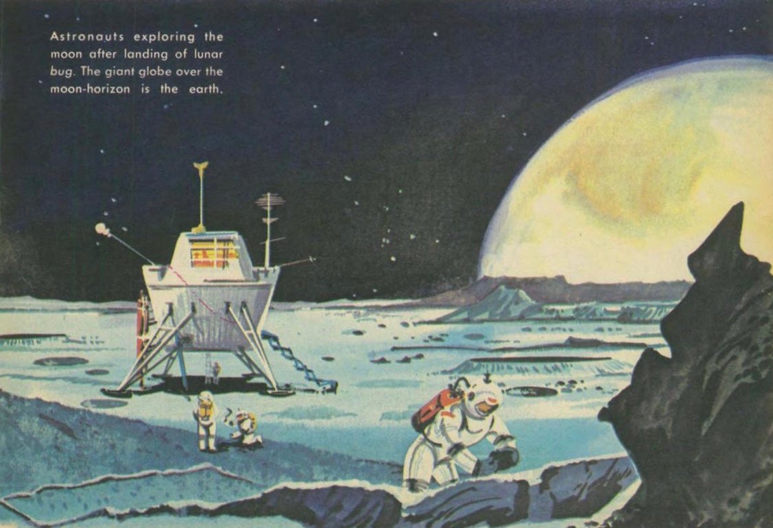 “Astronauts exploring the moon after landing of lunar bug. The giant globe over the moon-horizon is the earth.” Clipped from The How and Why Wonder Book of the Moon, 1963, illustrated by Raul Mina Mora. #space #astronomy