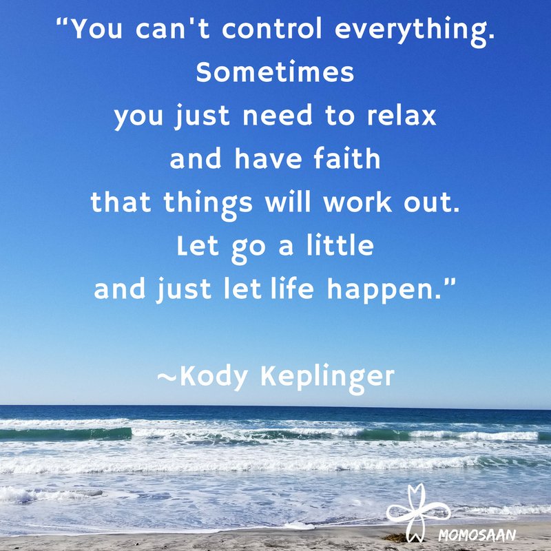 blissbreathlife's tweet image. “You can't control everything. Sometimes you just need to relax and have faith that things will work out. Let go a little and just let life happen.” ~Kody Keplinger #TuesdayThoughts 🙏💙 #TuesdayMotivation @LoriMoreno @JeanetteJoy @Reflective_Soul @MichaelSDoyle @GrnLakeGirl