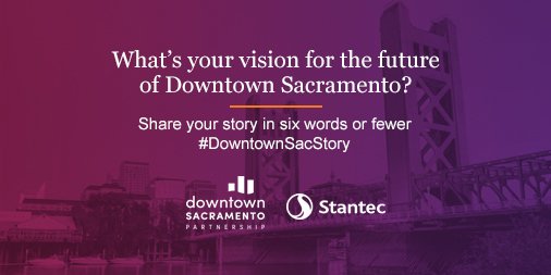 DowntownSac's tweet photo. This morning, we want you to join the conversation! Tell us what makes #DowntownSac great. And, what you want to see! In six words or less, tell us your vision for the future of downtown. What’s your #DowntownSacStory? https://t.co/XYJVNRu6uk