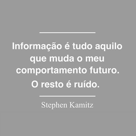 belicosa555's tweet photo. Informação é tudo aquilo que muda o meu comportamento futuro. O resto é ruído. Voce concorda com isso? https://t.co/rnAibIRfrq