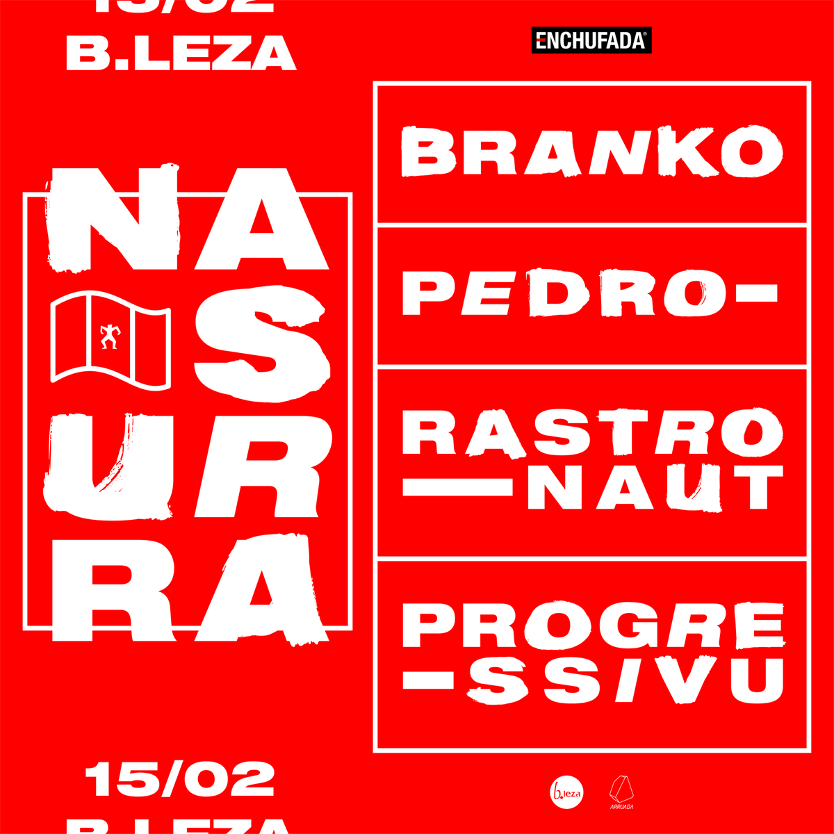 Enchufada_label's tweet photo. #NASURRA // 15.02 // B.Leza
🔴@BRANKOOFFICIAL
🔴@pedro_damaia
🔴@rastronaut
🔴#Progressivu
FB Event: https://t.co/gd345SOLLi https://t.co/uv6s3M48pY
