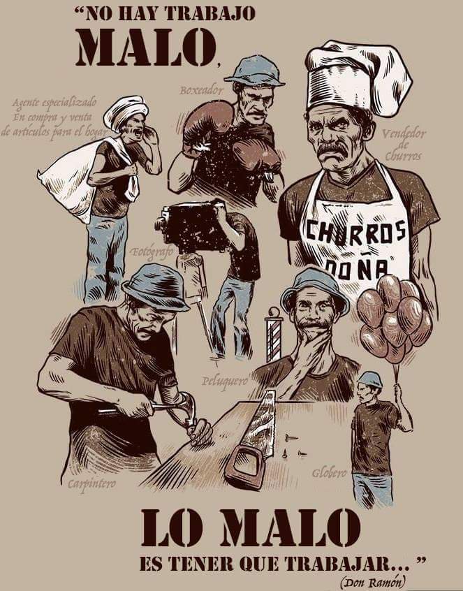 No hay trabajo malo, lo malo es tener que trabajar