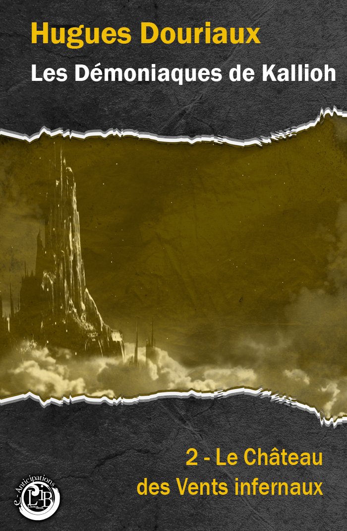 BookIvrebook's tweet photo. Le deuxième et dernier volume des Démoniaques de Kallioh : Le Château  des Vents infernaux de Hugues Douriaux, en numérique chez L'ivre-Book.
https://t.co/BViD9RizJY https://t.co/rCtLadez5m